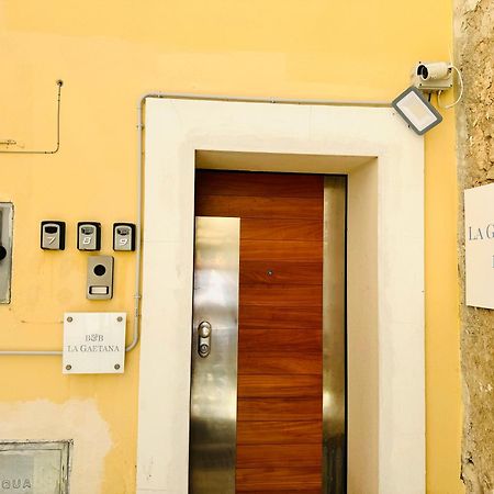 La Gaetana Bed and Breakfast Εξωτερικό φωτογραφία